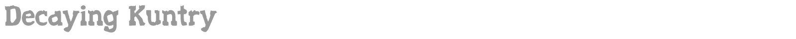 Decaying Kuntry font preview